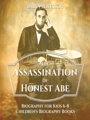cover image of The Assassination of Honest Abe